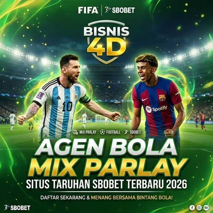 bisnis4D | Agen Bola Mix Parlay Situs Taruhan Sbobet Terbaru 2026